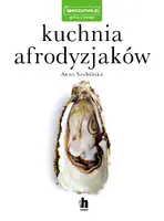 Okładka: Kuchnia afrodyzjaków
