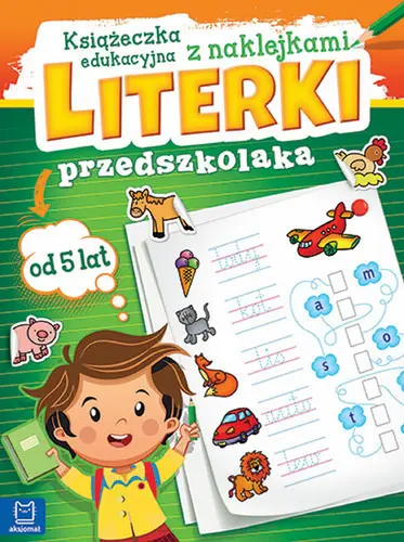 Okładka: Literki przedszkolaka od 5 lat. Książeczka edukacyjna z naklejkami