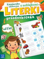 Okładka: Literki przedszkolaka od 5 lat. Książeczka edukacyjna z naklejkami
