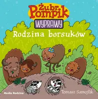 Okładka: Żubr Pompik. Wyprawy. Tom 4. Rodzina borsuków