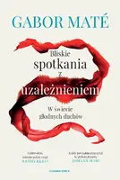Okładka: Bliskie spotkania z uzależnieniem