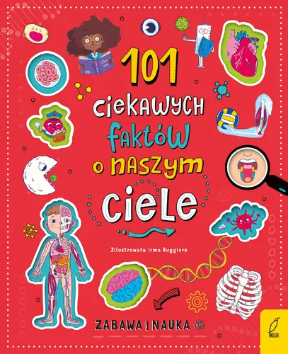 Okładka: 101 ciekawych faktów o naszym ciele