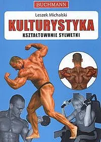 Okładka: Kulturystyka Kształtowanie sylwetki