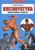 Okładka: Kulturystyka Kształtowanie sylwetki
