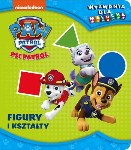 Okładka: Psi Patrol. Wyzwania dla malucha. Figury i kształty