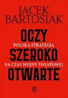 Okładka: Oczy szeroko otwarte. Polska strategia na czas wojny światowej