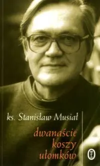 Okładka: Dwanaście koszy ułomków