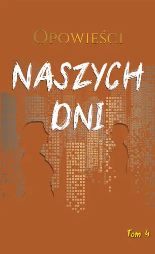 Okładka: Opowieści naszych dni
