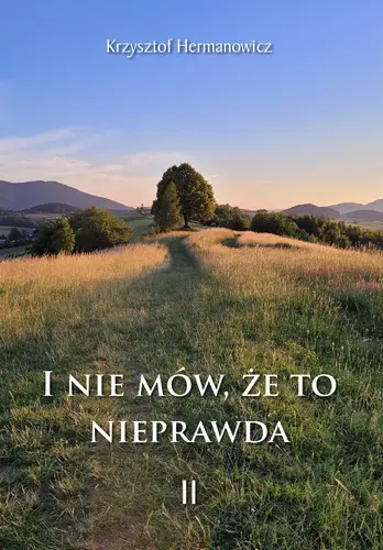 Okładka: I nie mów, że to nieprawda II