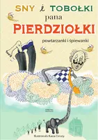 Okładka: Sny i tobołki pana Pierdziołki.