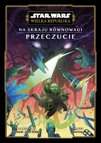 Okładka: Star Wars. Wielka Republika. Na skraju równowagi. Przeczucie