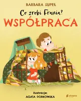 Okładka: Współpraca. Co zrobi Frania?