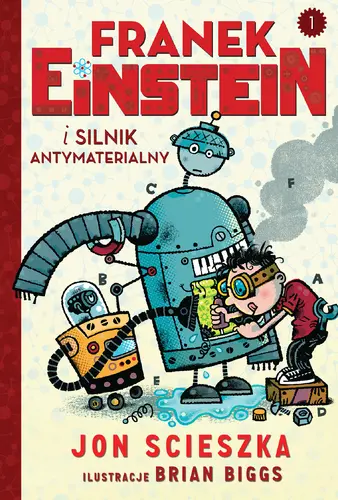 Okładka: Franek Einstein i silnik antymaterialny