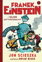 Okładka: Franek Einstein i silnik antymaterialny