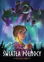 Okładka: Światła północy. W dolinie trolli. Tom 1