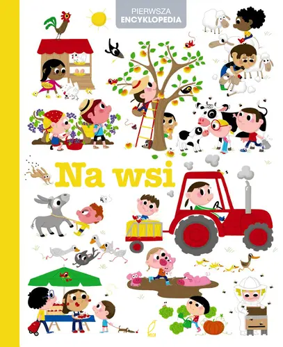 Okładka: Pierwsza encyklopedia. Na wsi