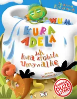 Okładka: Kura Adela. Jak kura zrobiła umywalkę