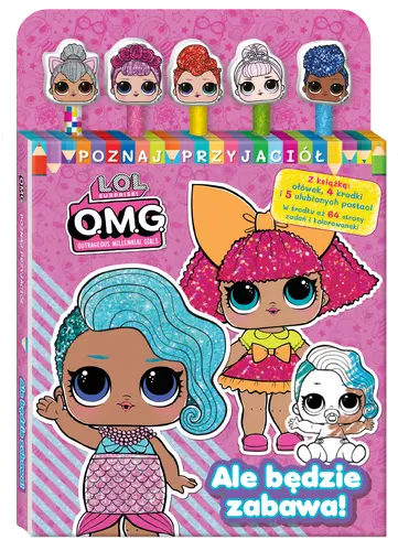 Okładka: L.O.L. Surprise! Poznaj przyjaciół cz. 1 Ale będzie zabawa!