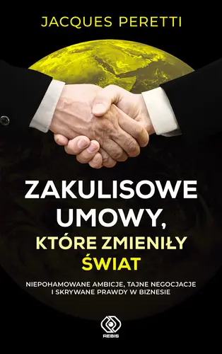 Okładka: Zakulisowe umowy, które zmieniły świat