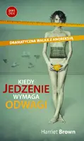 Okładka: Kiedy jedzenie wymaga odwagi