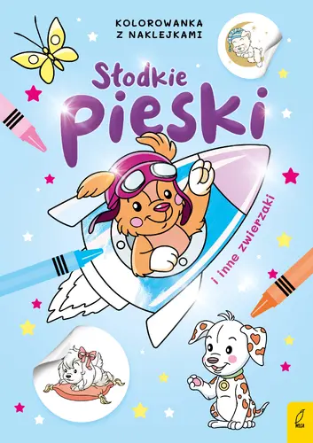 Okładka: Słodkie zwierzaki. Słodkie pieski i inne zwierzaki. Kolorowanka z naklejkami