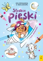 Okładka: Słodkie zwierzaki. Słodkie pieski i inne zwierzaki. Kolorowanka z naklejkami