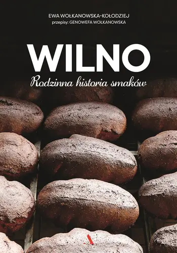 Okładka: Wilno. Rodzinna historia smaków