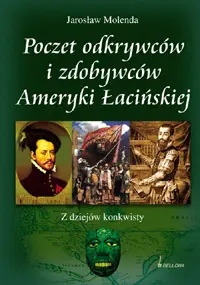 Okładka: Poczet odkrywców i zdobywców Ameryki Łacińskiej