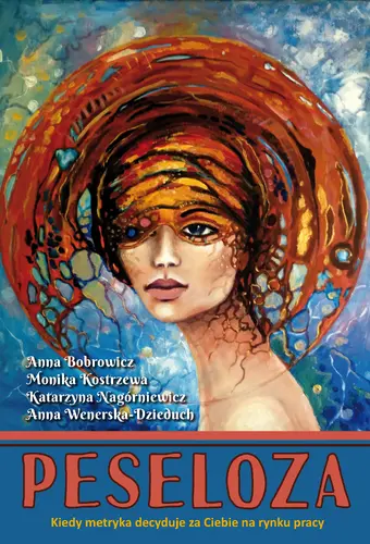 Okładka: Peseloza. Kiedy metryka decyduje za Ciebie na rynku pracy