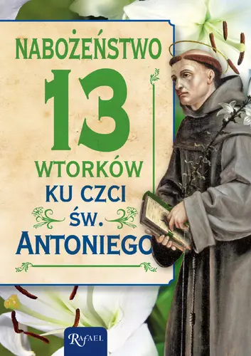 Okładka: Nabożeństwo 13 wtorków ku czci świętego Antoniego
