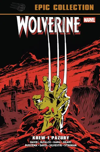Okładka: Wolverine Epic Collection. Krew i pazury