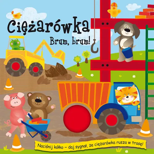 Okładka: Ciężarówka. Brum, brum! Piszczące kółka