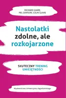 Okładka: Nastolatki zdolne, ale rozkojarzone