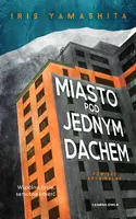 Okładka: Miasto pod jednym dachem