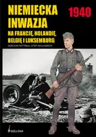 Okładka: Niemiecka inwazja na Francję, Holandię, Belgię i Luksemburg