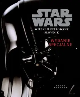 Okładka: Star Wars Wielki Ilustrowany Przewodnik