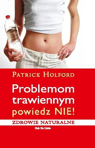 Okładka: Problemom trawiennym powiedz NIE!