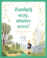 Okładka: Zamknij oczy, otwórz serce!