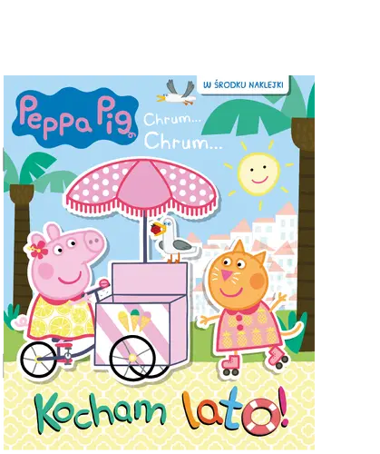 Okładka: Peppa Pig. Chrum... Chrum… Kocham lato