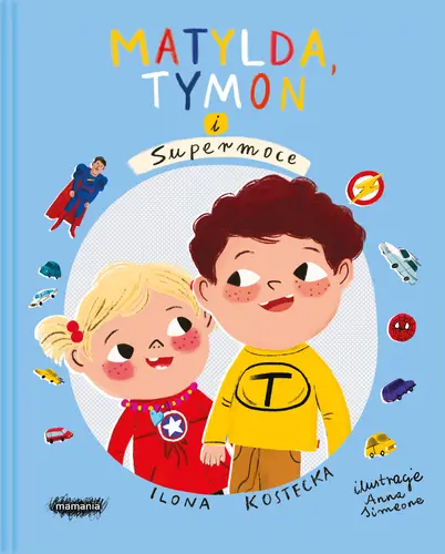 Okładka: Matylda, Tymon i Supermoce