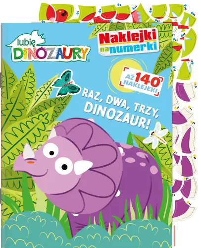 Okładka: Lubię dinozaury Naklejki na numerki cz. 1 Raz, dwa, trzy, DINOZAUR!