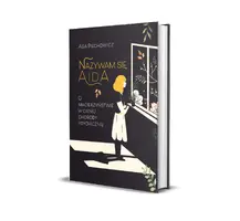 Okładka: Nazywam się Aida. O macierzyństwie w cieniu choroby psychicznej.