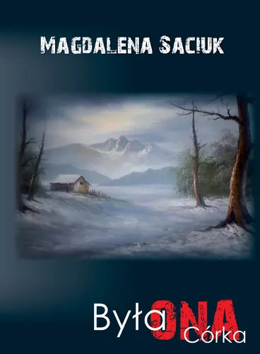 Okładka: Była ONA. Córka