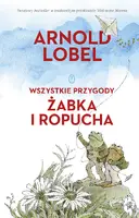 Okładka: Wszystkie przygody Żabka i Ropucha