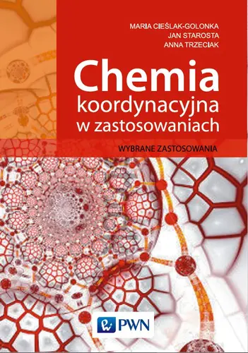 Okładka: Chemia koordynacyjna w zastosowaniach