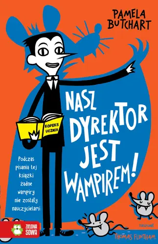 Okładka: Szkolne szaleństwa. Nasz dyrektor jest wampirem!