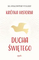 Okładka: Krótka historia Ducha Świętego