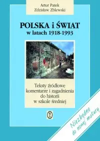 Okładka: Polska i świat w latach 1918-1993. Teksty źródłowe, komentarze i zagadnienia do historii w szkole średniej