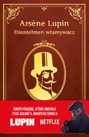 Okładka: Arsène Lupin. Dżentelmen włamywacz