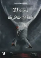 Okładka: Wolność niejedno ma imię